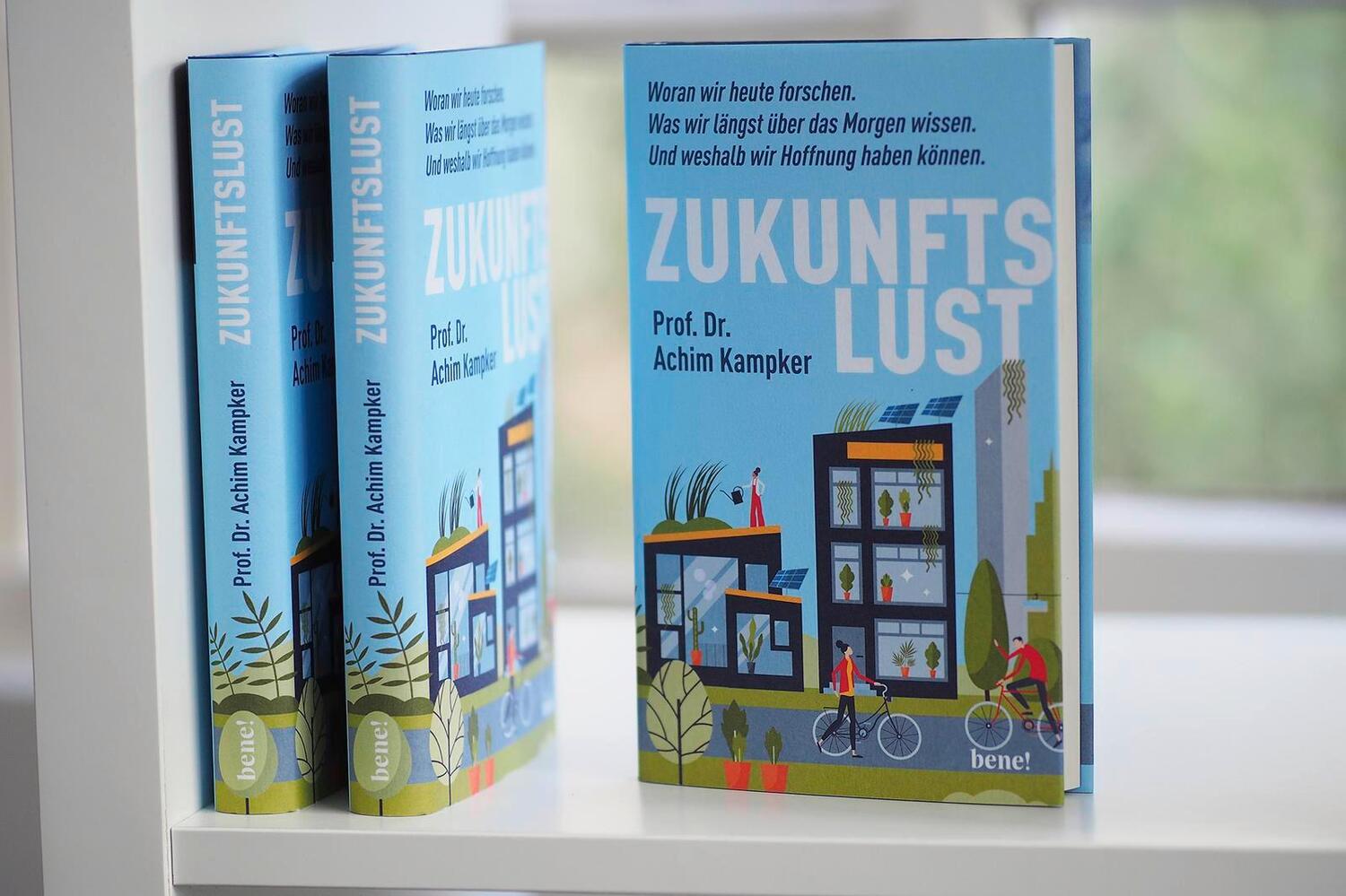 Bild: 9783963402999 | Zukunftslust | Achim Kampker | Buch | 215 S. | Deutsch | 2024 | bene!