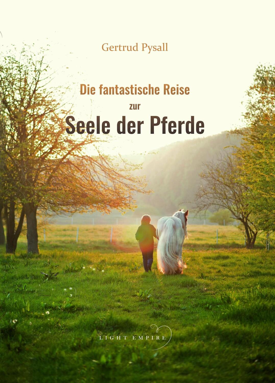 Cover: 9783949952272 | Die fantastische Reise zur Seele der Pferde | Pysall Gertrud | Buch