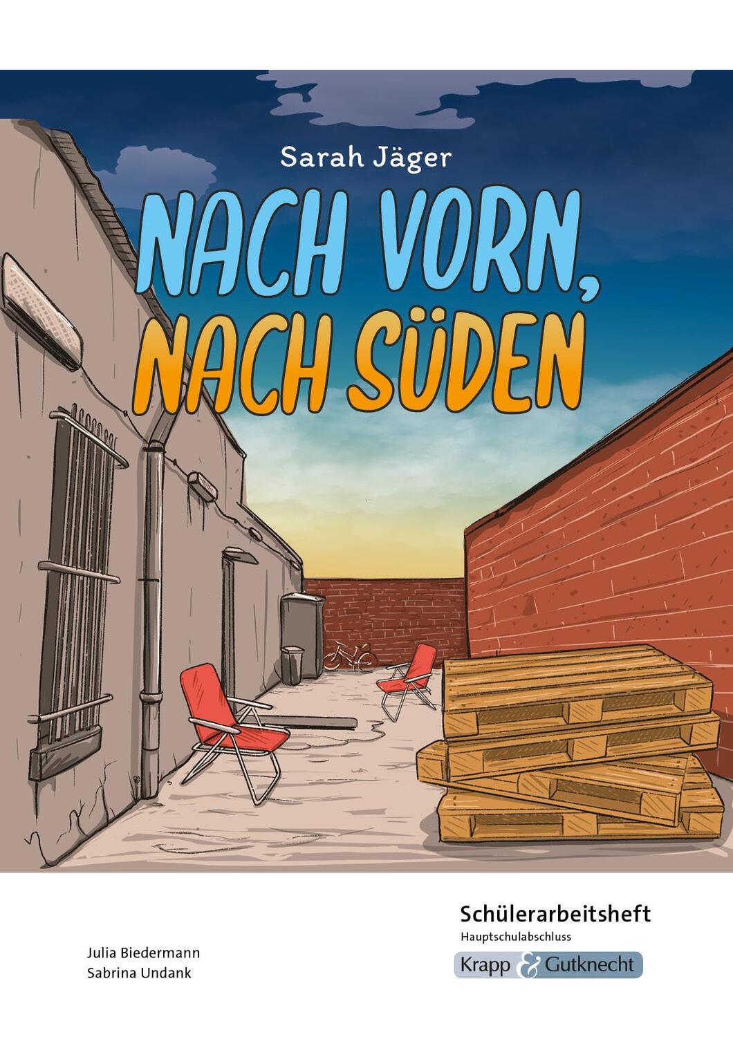 Cover: 9783963231025 | Nach vorn, nach Süden - Sarah Jäger - Schülerarbeitsheft - Hauptschule