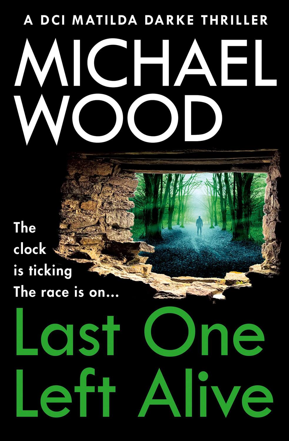 Cover: 9780008618780 | Last One Left Alive | Michael Wood | Taschenbuch | Englisch | 2024