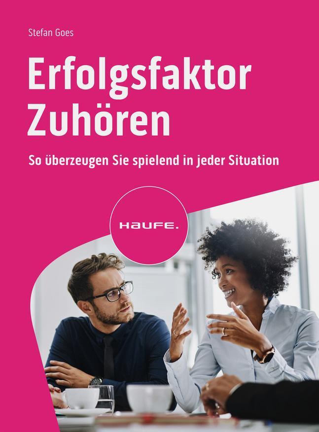 Cover: 9783648178041 | Erfolgsfaktor Zuhören | So überzeugen Sie spielend in jeder Situation