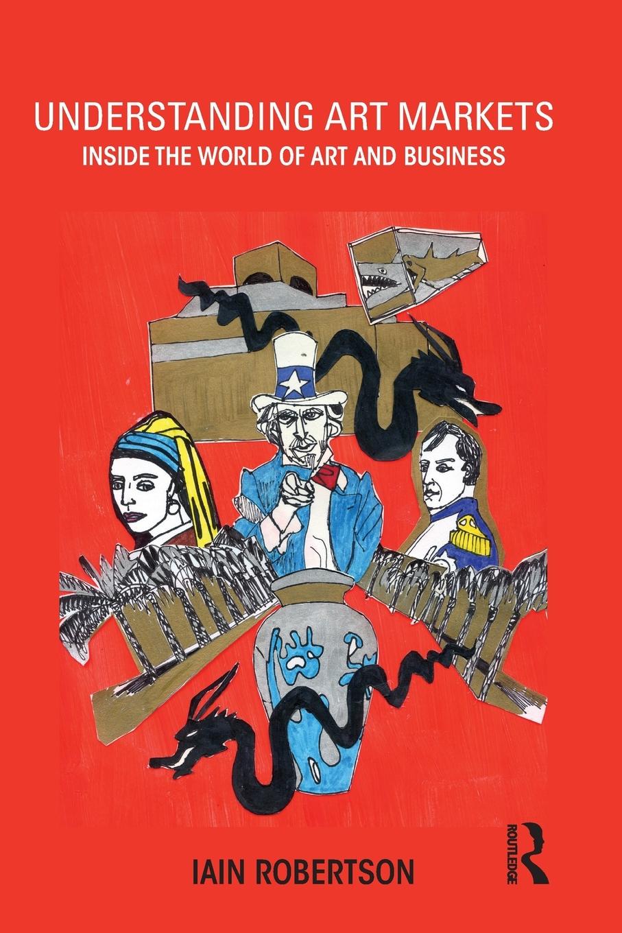 Cover: 9780415811125 | Understanding Art Markets | Inside the world of art and business