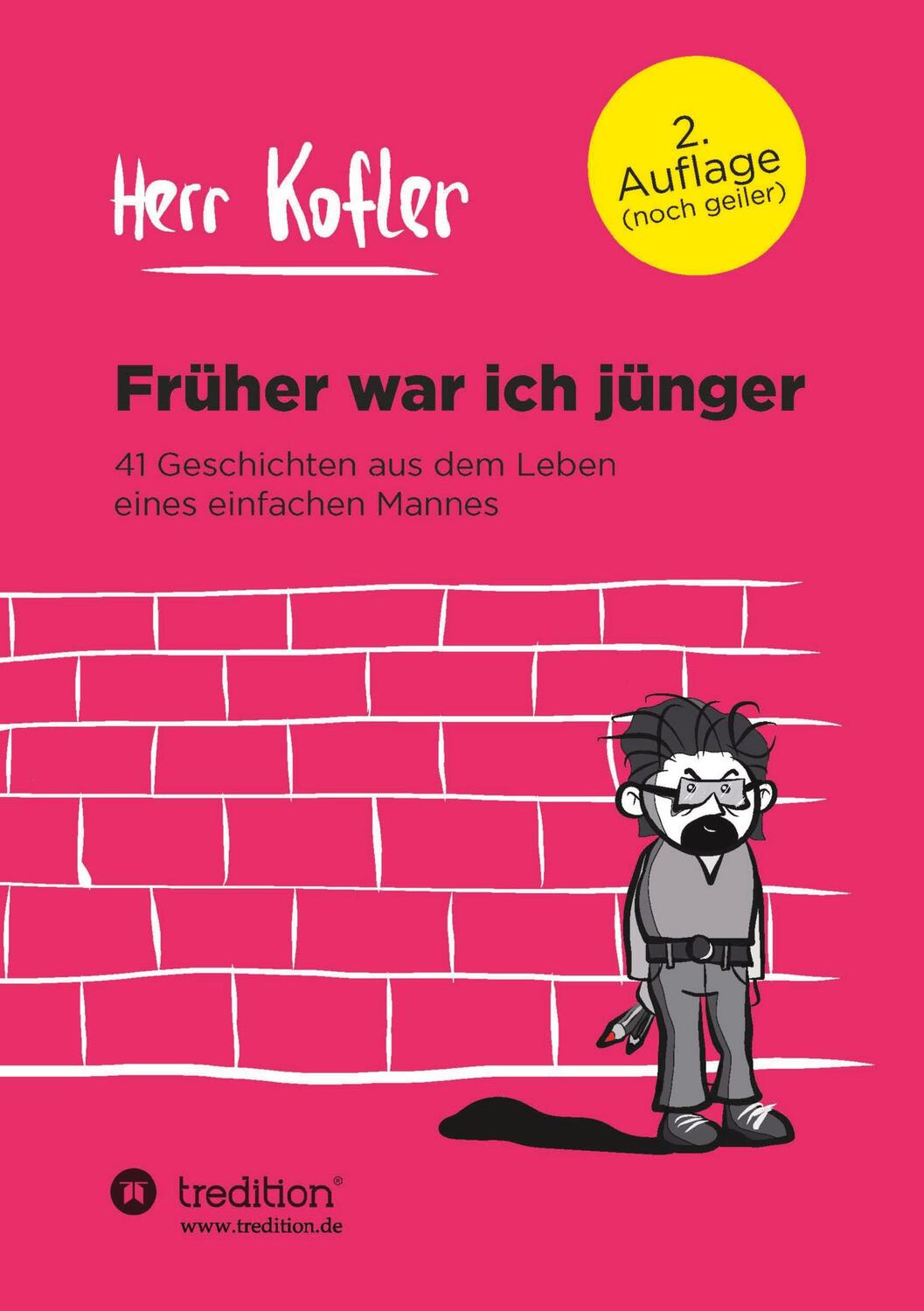 Cover: 9783732347896 | Früher war ich jünger | Herr Kofler | Buch | 120 S. | Deutsch | 2015