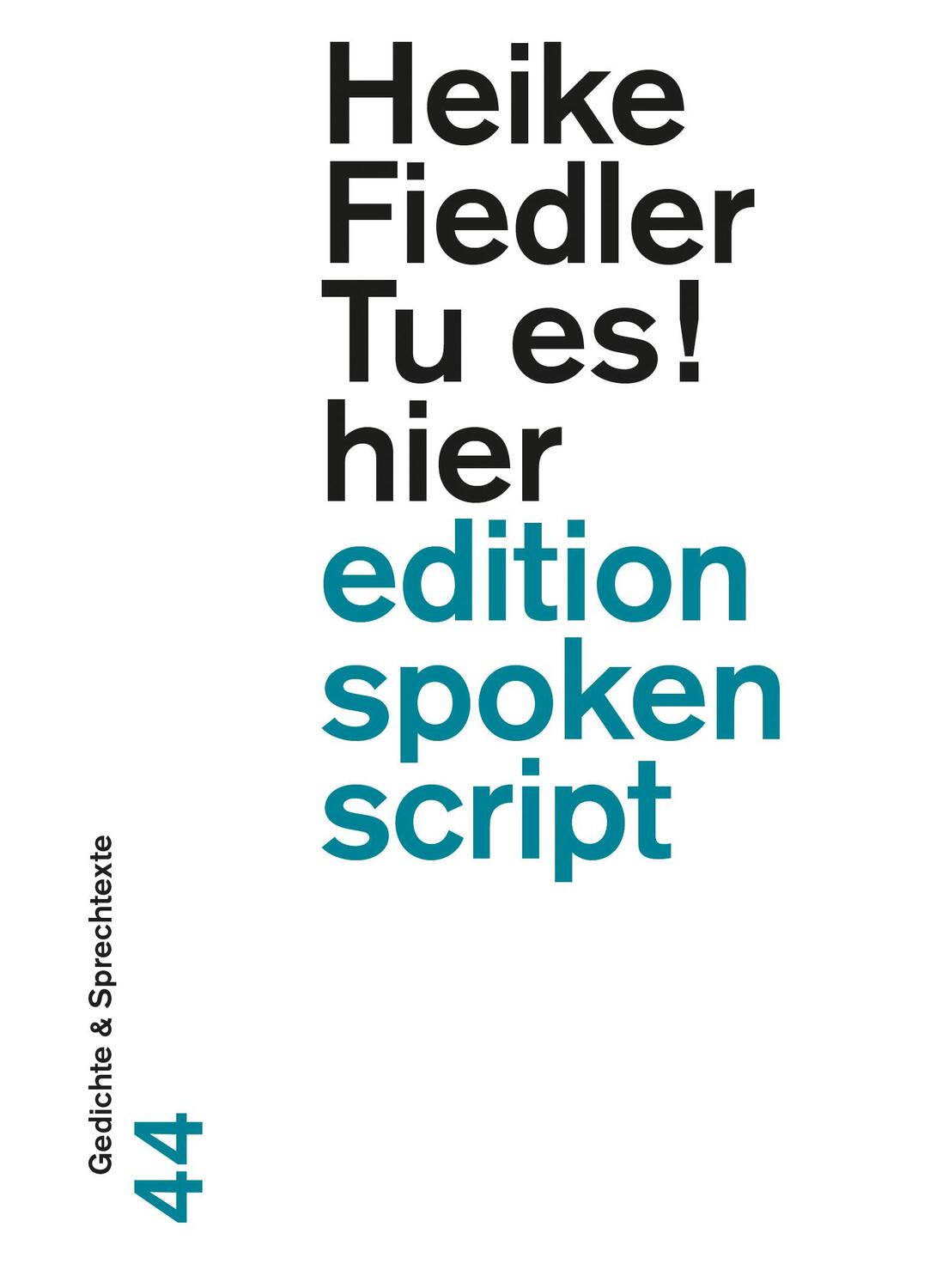 Cover: 9783038531296 | Tu es! hier | Gedichte & Sprechtexte | Heike Fiedler | Taschenbuch