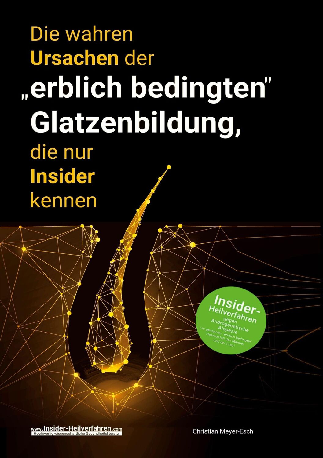 Cover: 9783756898602 | Die wahren Ursachen der "erblich bedingten" Glatzenbildung, die nur...