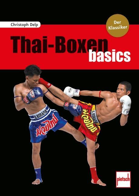 Cover: 9783613508590 | Thai-Boxen basics | Christoph Delp | Taschenbuch | 190 S. | Deutsch