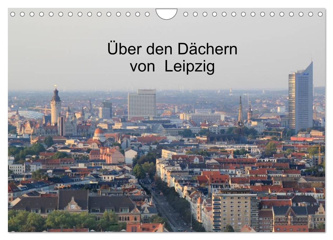 Cover: 9783435654994 | Über den Dächern von Leipzig (Wandkalender 2025 DIN A4 quer),...