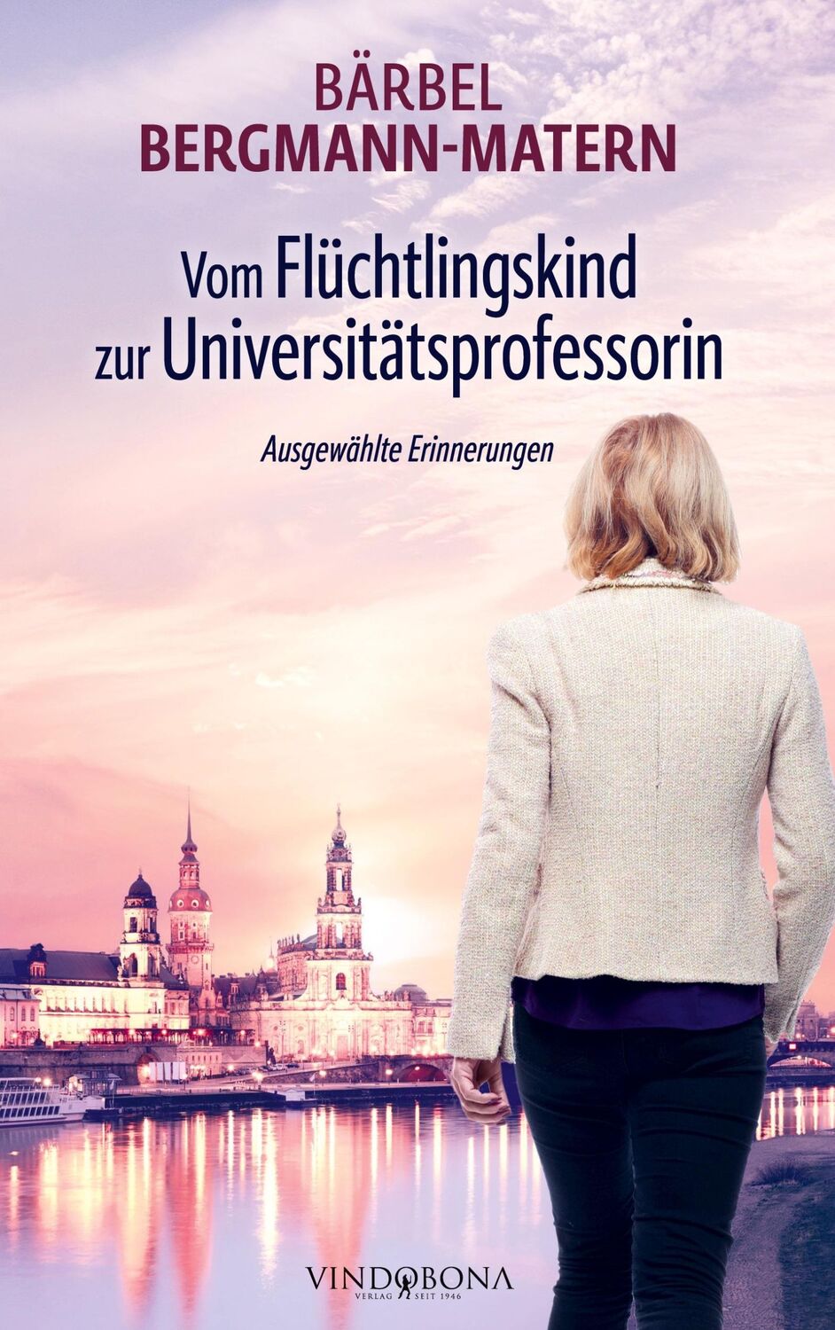 Cover: 9783903574229 | Vom Flüchtlingskind zur Universitätsprofessorin | Bergmann-Matern