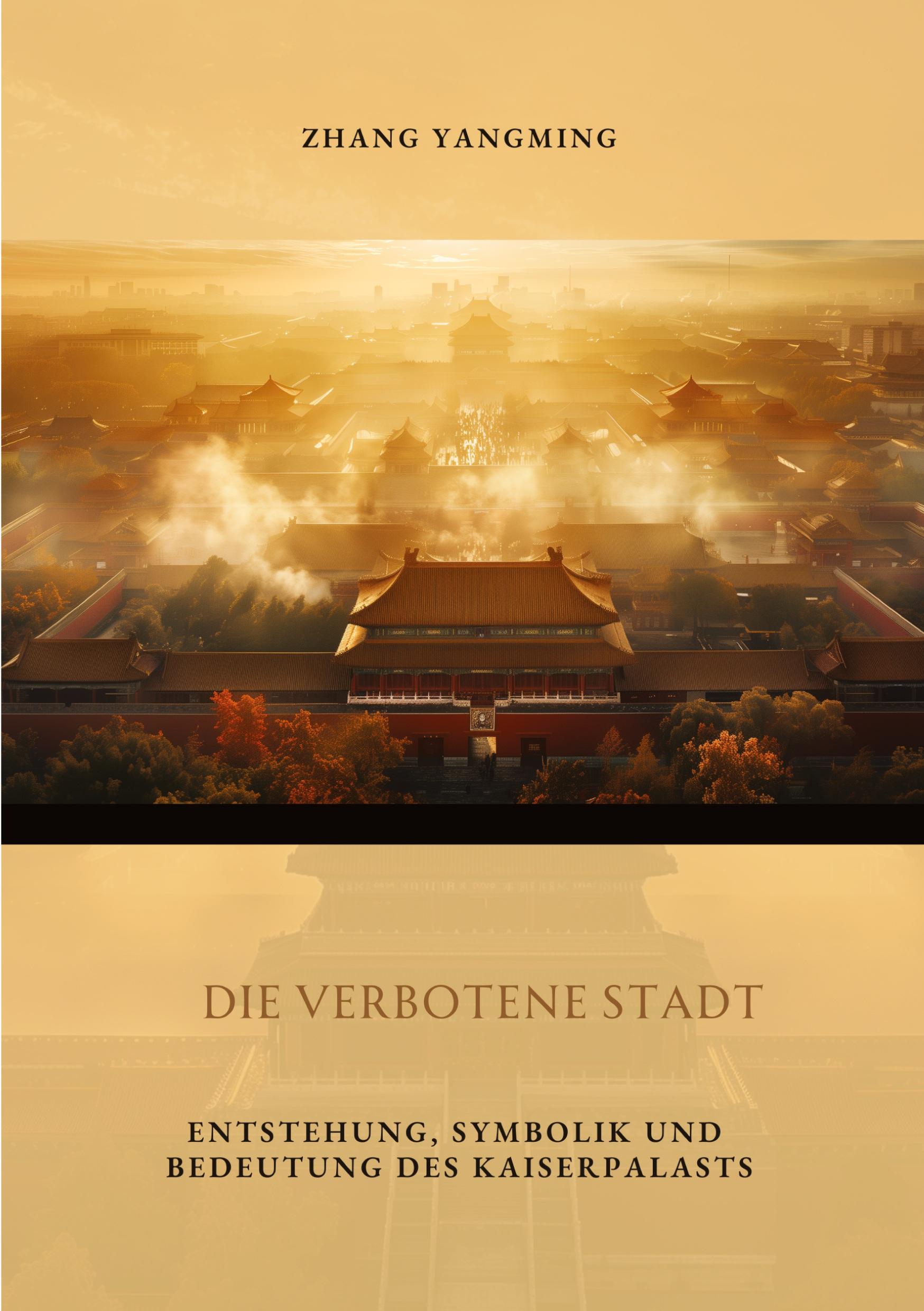 Cover: 9783384333520 | Die verbotene Stadt | Yangming Zhang | Taschenbuch | Paperback | 2024