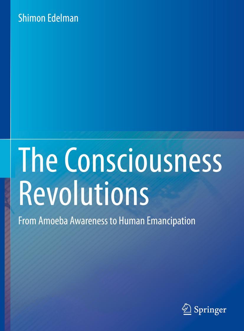 Cover: 9783031240119 | The Consciousness Revolutions | Shimon Edelman | Buch | x | Englisch