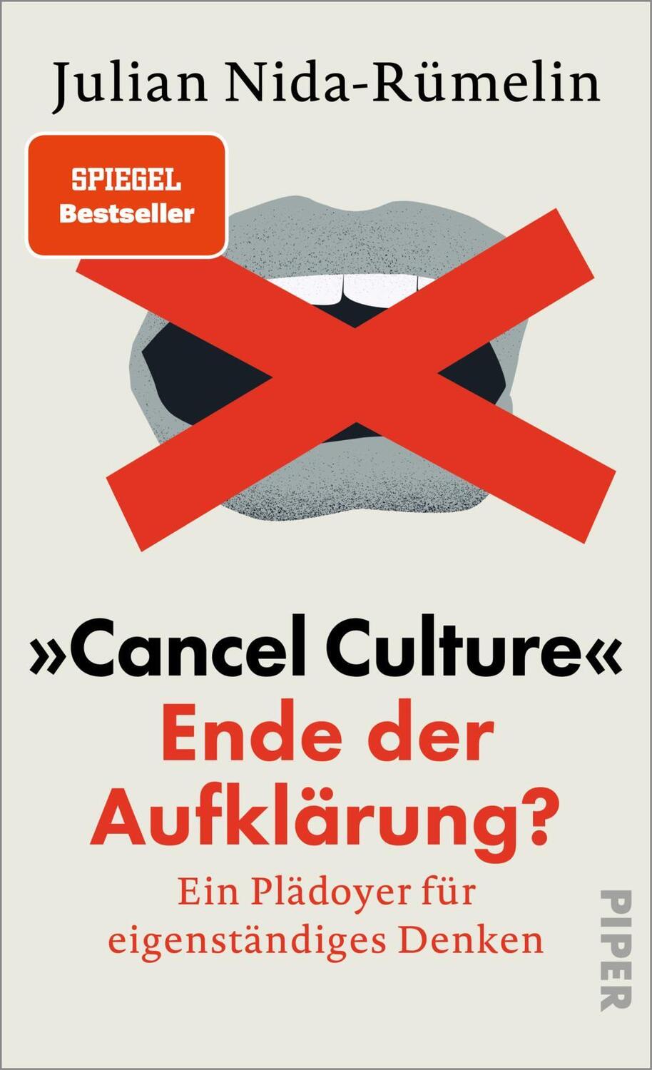 Cover: 9783492071796 | 'Cancel Culture' - Ende der Aufklärung? | Julian Nida-Rümelin | Buch