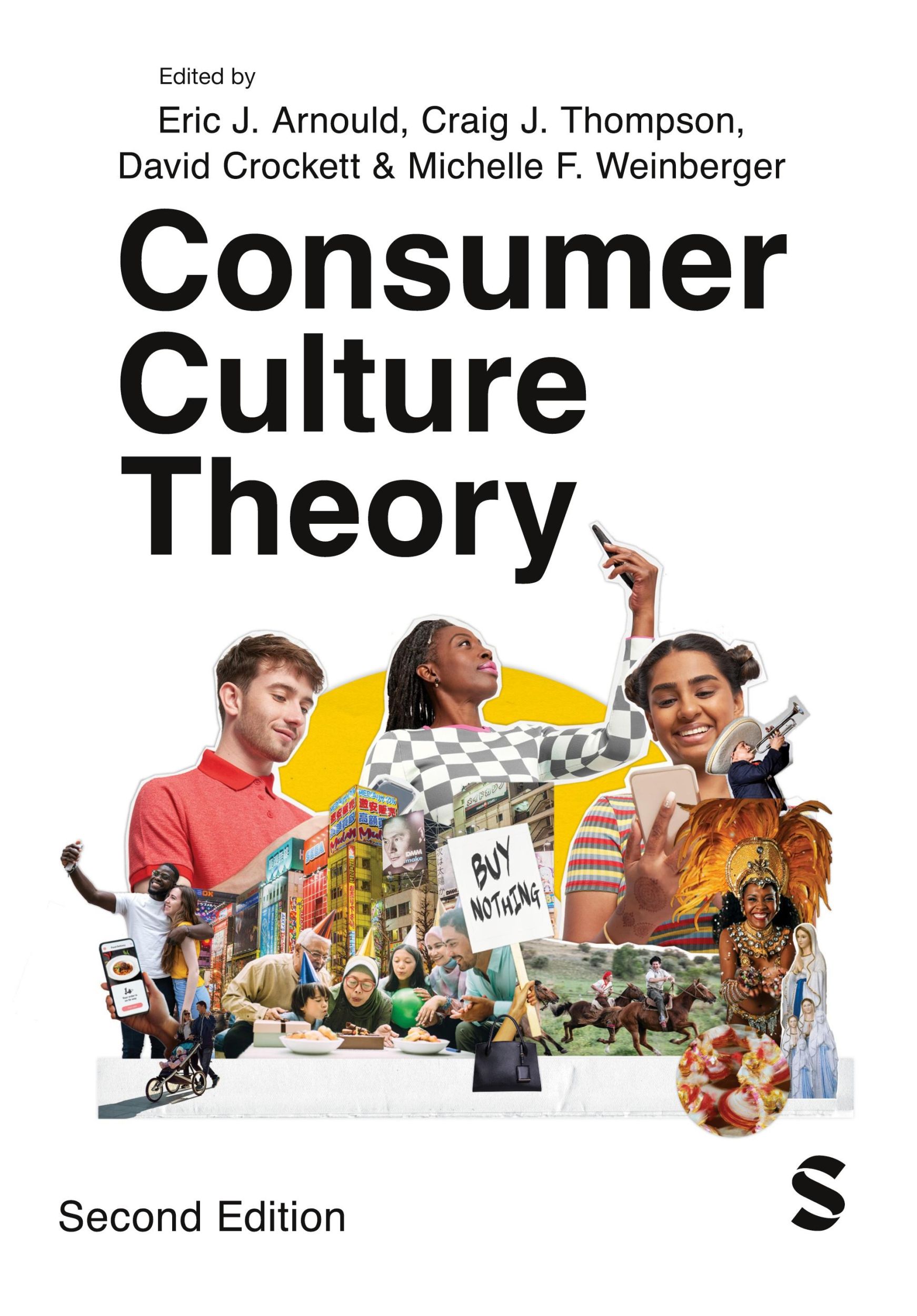 Cover: 9781529609257 | Consumer Culture Theory | Eric J. Arnould (u. a.) | Taschenbuch | 2023