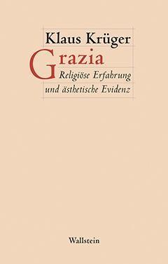 Cover: 9783835317888 | Grazia | Klaus Krüger | Buch | 208 S. | Deutsch | 2016