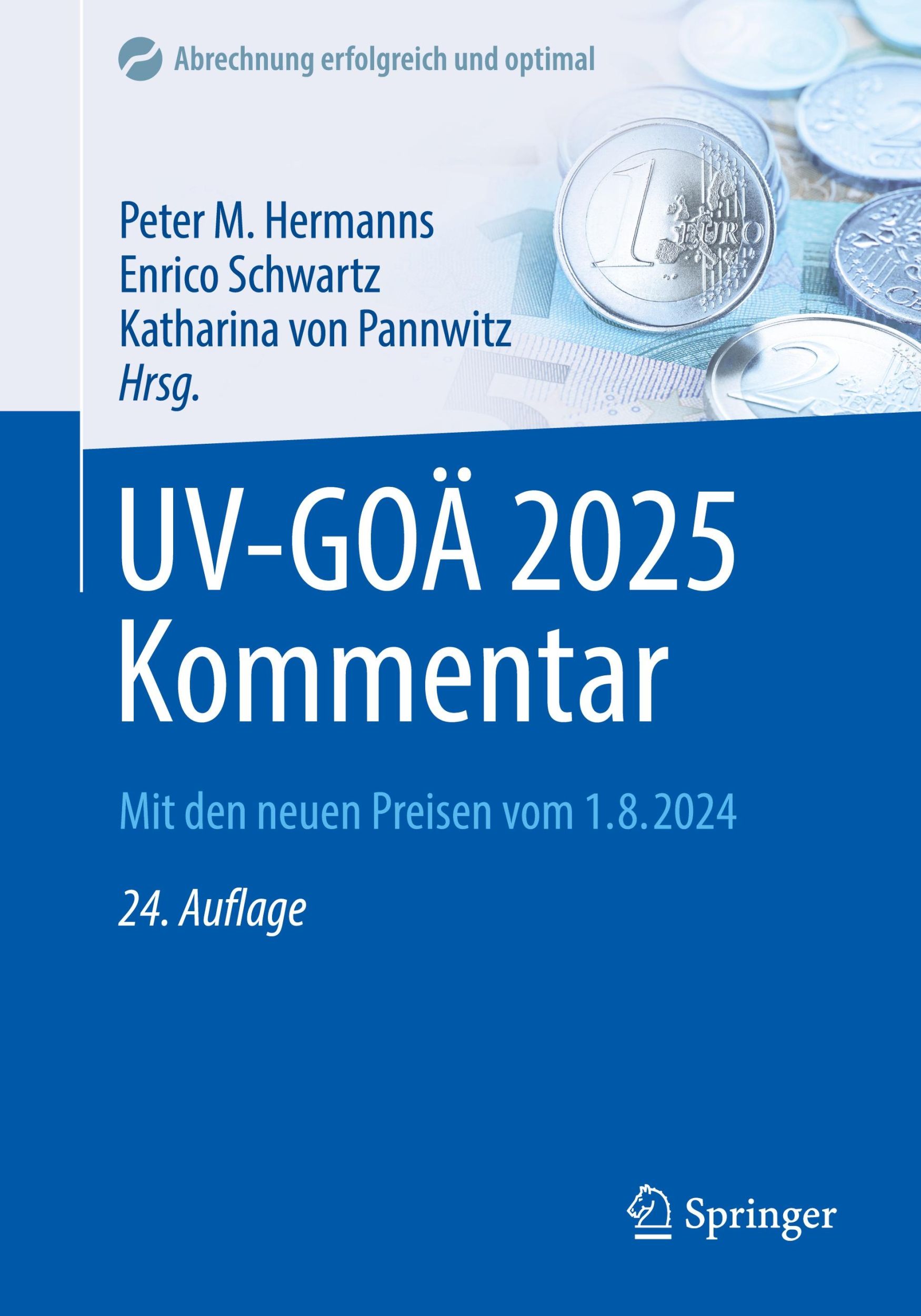 Cover: 9783662703014 | UV-GOÄ 2025 Kommentar | Mit den neuen Preisen vom 1.8.2024 | Buch