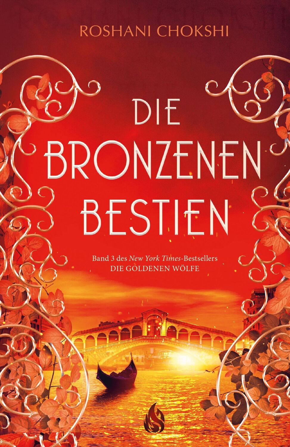 Cover: 9783038800286 | Die bronzenen Bestien | Roshani Chokshi | Buch | Die goldenen Wölfe