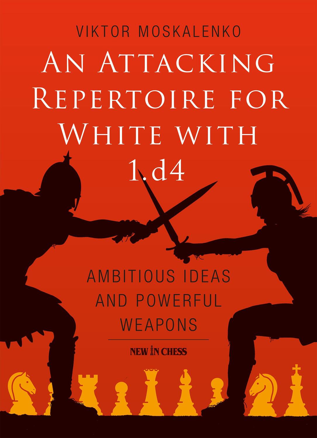 Cover: 9789056918309 | An Attacking Repertoire for White with 1.d4 | Viktor Moskalenko | Buch