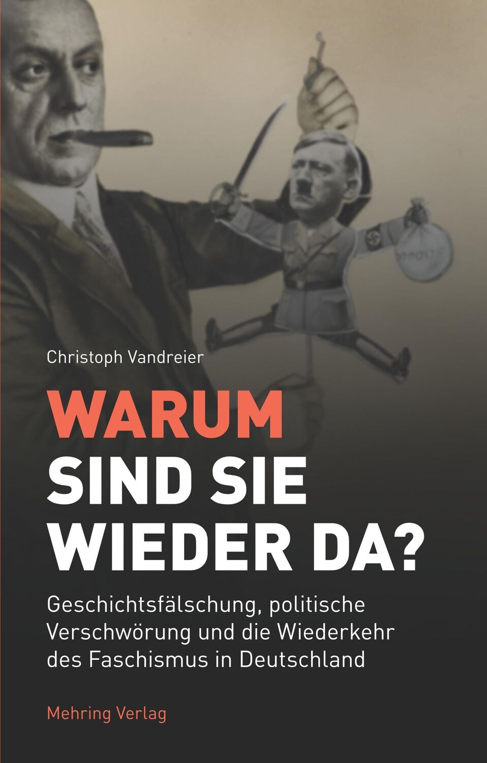 Cover: 9783886341405 | Warum sind sie wieder da? | Christoph Vandreier | Taschenbuch | 2018