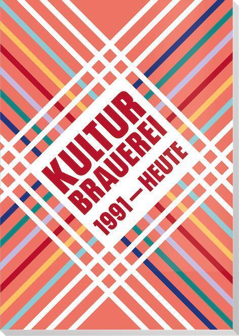 Cover: 9783946631446 | Kulturbrauerei - 1991 bis heute, m. 1 Beilage | GmbH (u. a.) | Buch