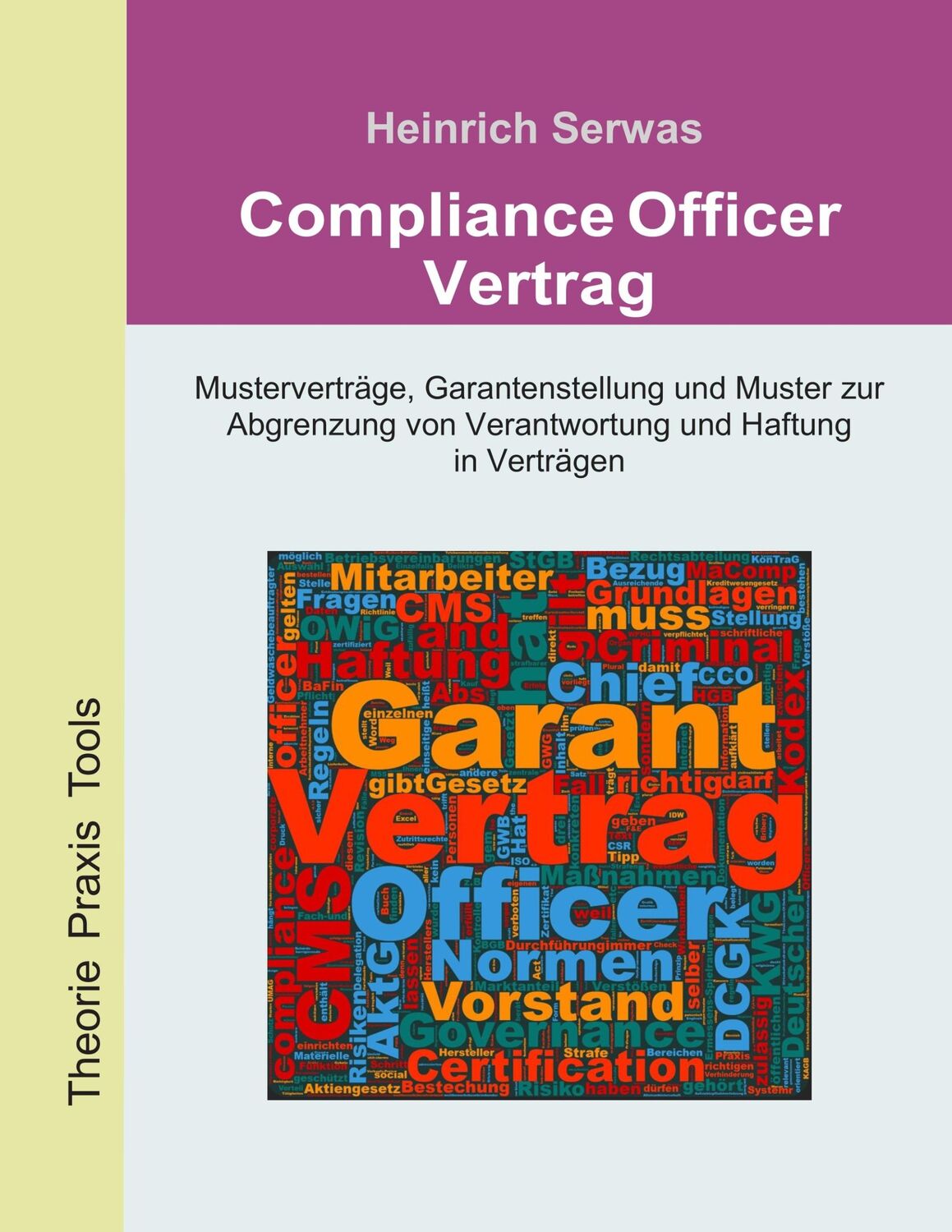 Cover: 9783750410251 | Compliance Officer Verträge | Heinrich Serwas | Taschenbuch | 112 S.