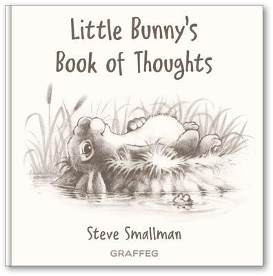 Cover: 9781913134259 | Little Bunny's Book of Thoughts | Steve Smallman | Buch | Gebunden