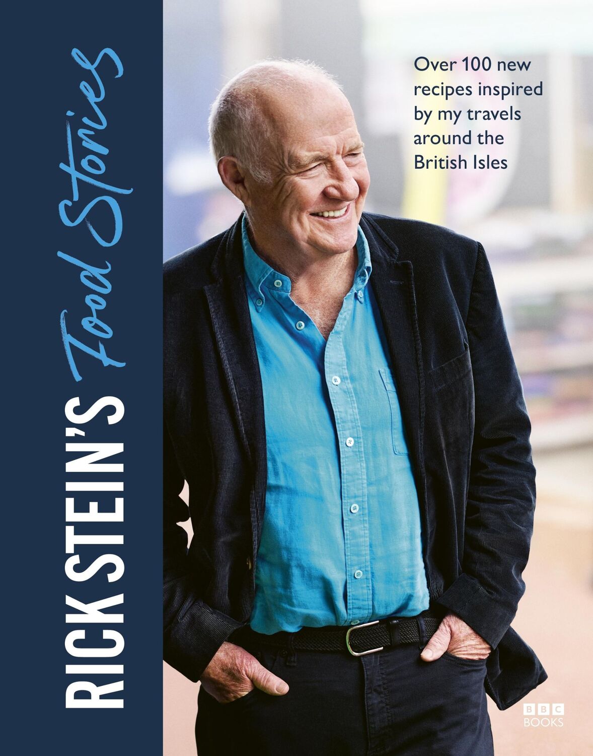 Cover: 9781785948602 | Rick Stein's Food Stories | Rick Stein | Buch | BBC Books | Englisch