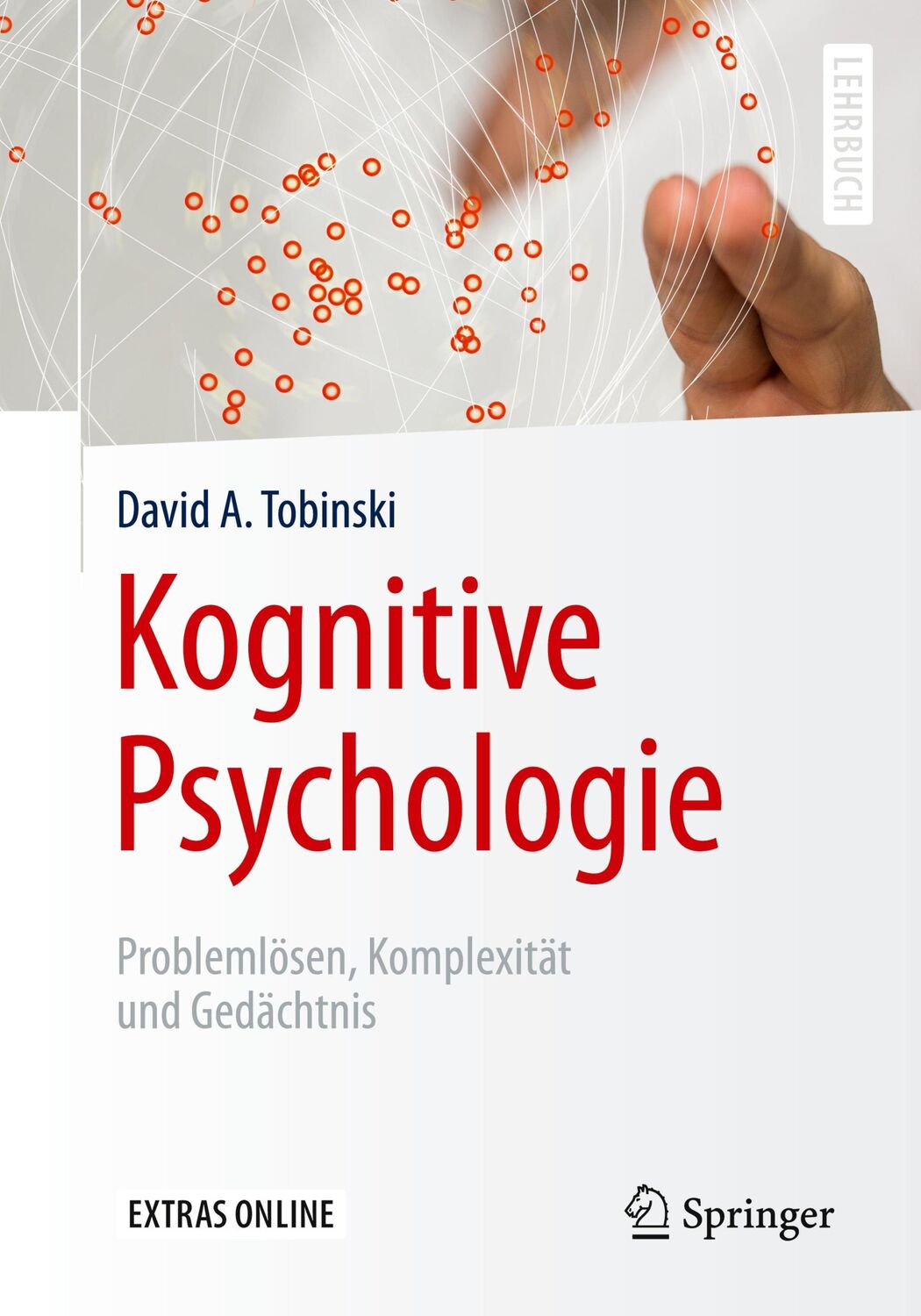 Cover: 9783662539477 | Kognitive Psychologie | Problemlösen, Komplexität und Gedächtnis | x