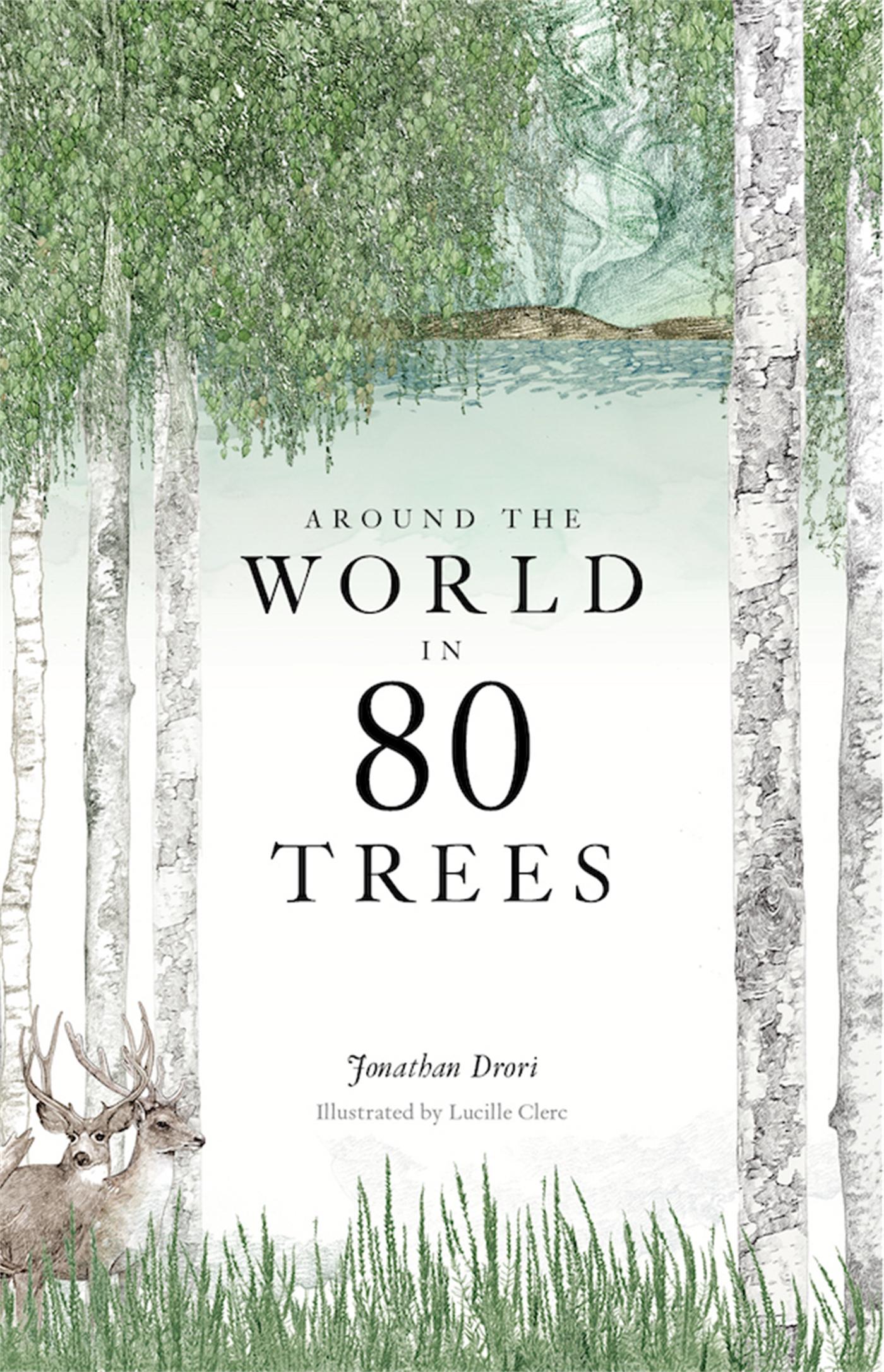 Cover: 9781786271617 | Around the World in 80 Trees | Jonathan Drori | Buch | 240 S. | 2018