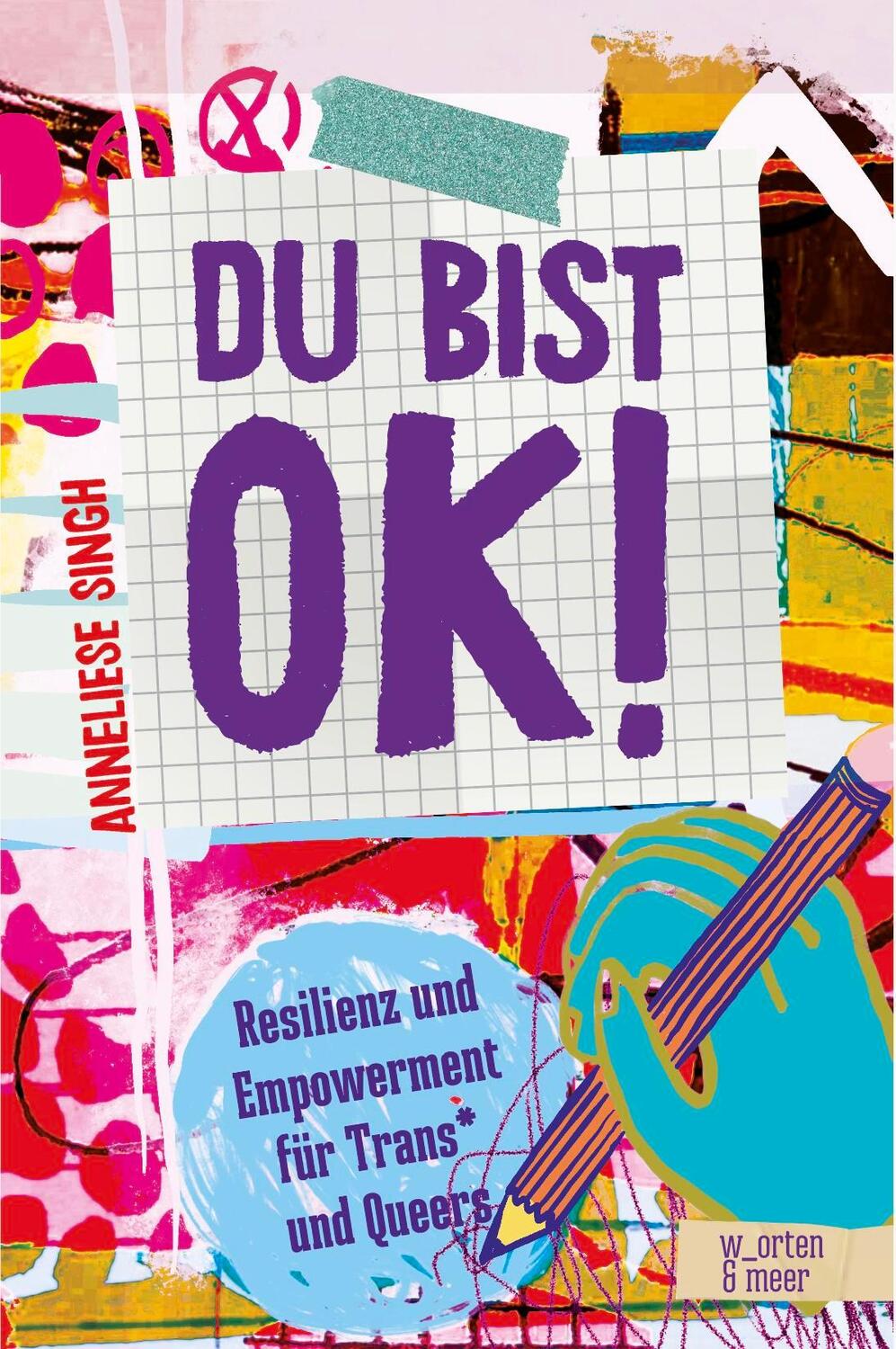 Cover: 9783945644416 | Du bist ok! | Resilienz und Empowerment für Trans* und Queers | Singh