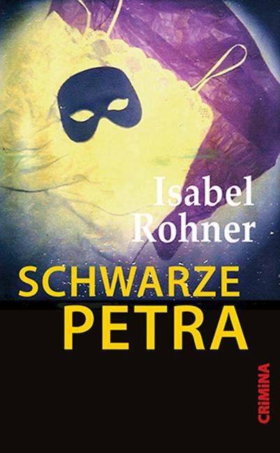 Cover: 9783897414587 | Schwarze Petra | Isabel Rohner | Taschenbuch | CRiMiNA | 208 S. | 2022