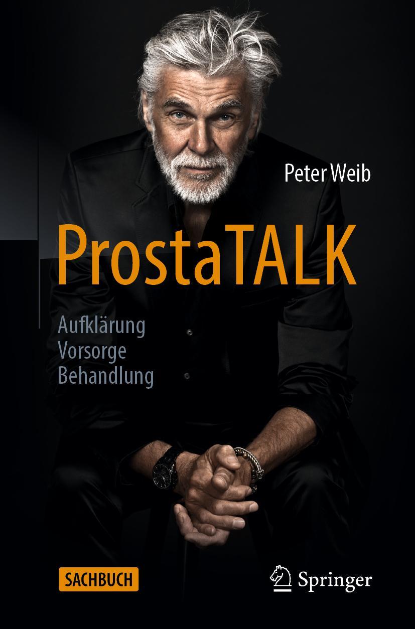 Cover: 9783662645185 | ProstaTALK | Aufklärung - Vorsorge - Behandlung | Peter Weib | Buch