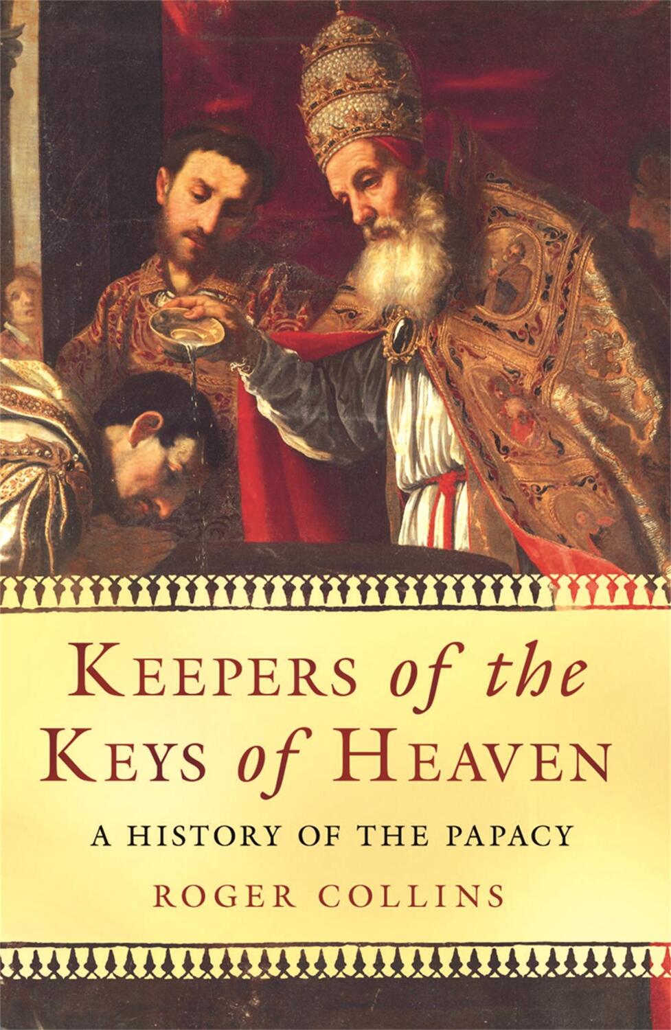 Cover: 9780753826959 | Keepers of the Keys of Heaven | A History of the Papacy | Collins