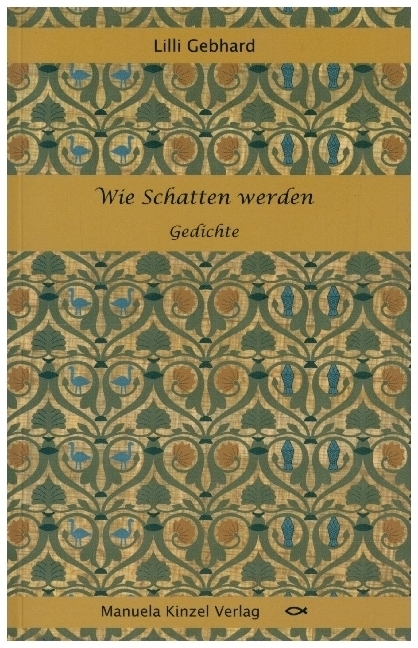 Cover: 9783955441487 | Wie Schatten werden | Gedichte | Lilli Gebhard | Taschenbuch | 76 S.