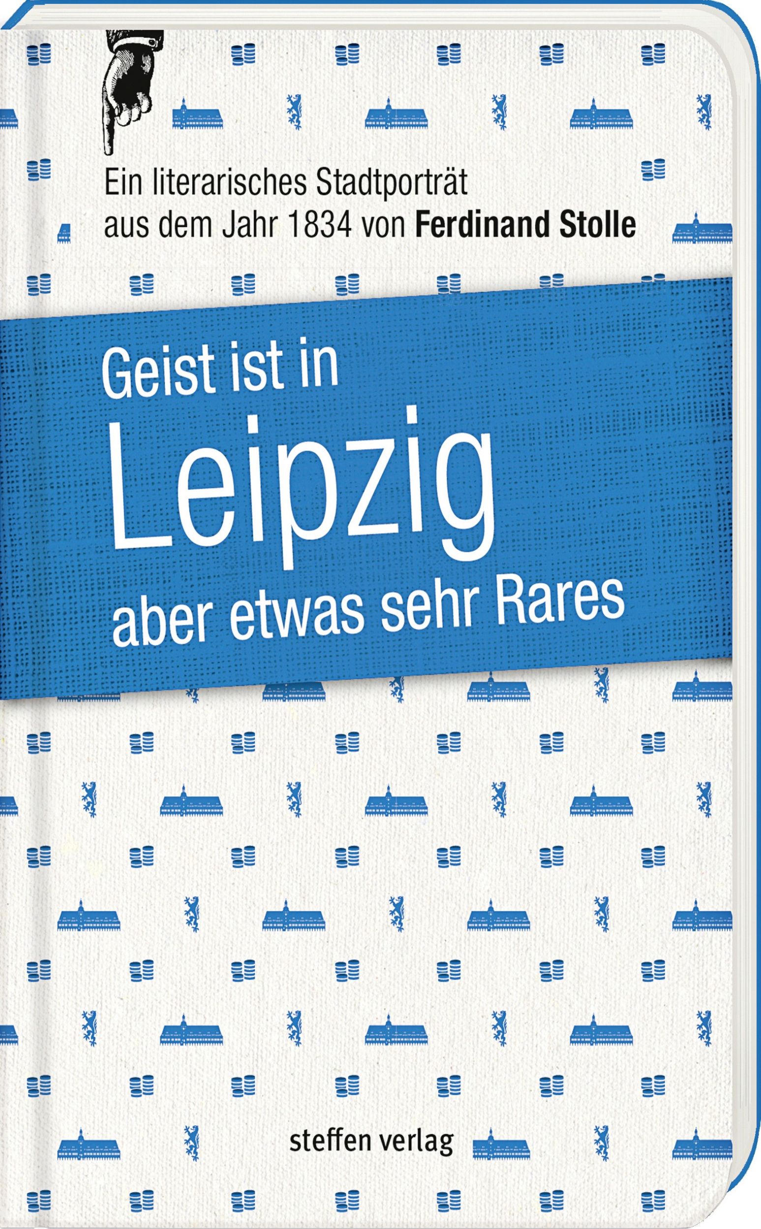 Cover: 9783941683952 | Geist ist in Leipzig aber etwas sehr Rares | Ferdinand Stolle | Buch