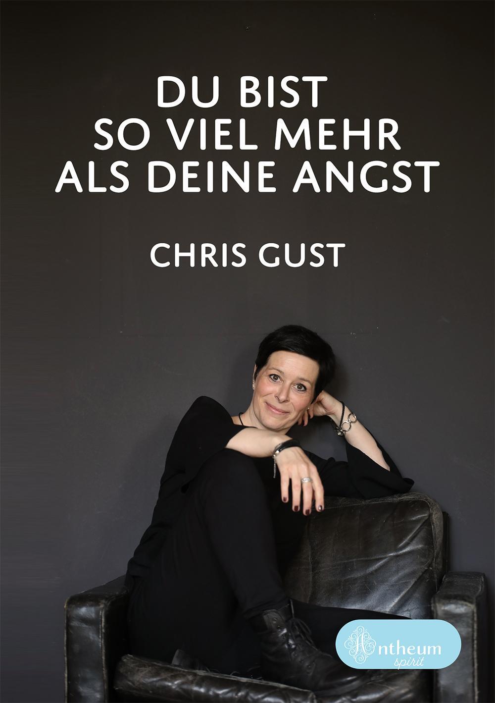 Cover: 9783959493178 | Du bist so viel mehr als Deine Angst | Chris Gust | Taschenbuch | 2019