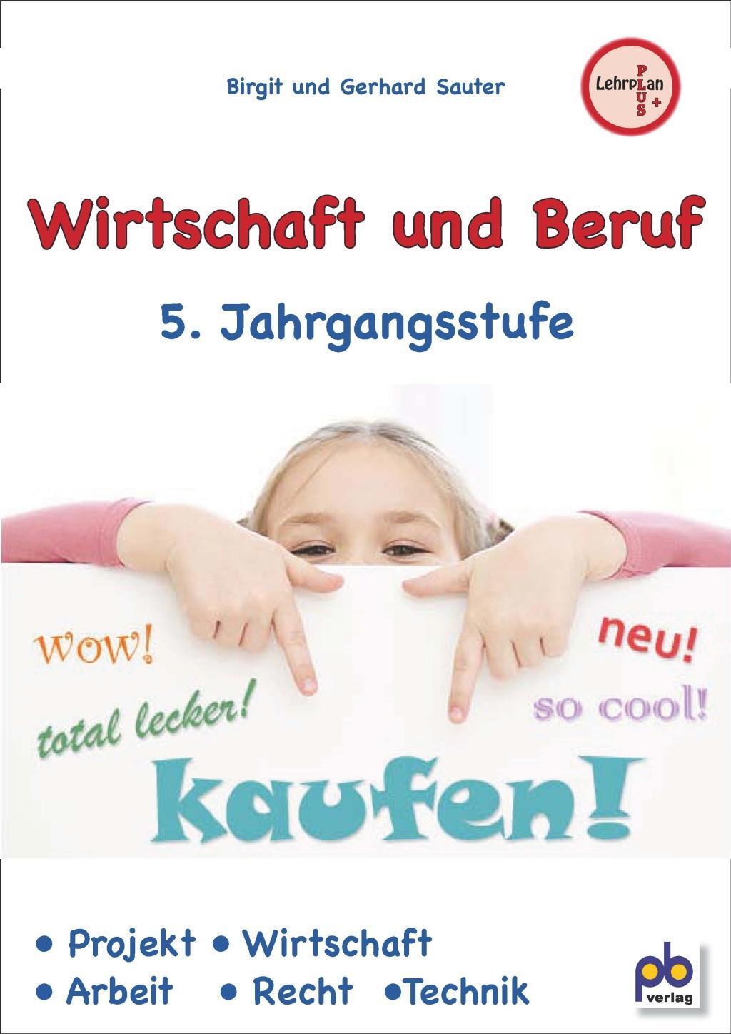 Cover: 9783892912217 | Wirtschaft und Beruf 5. Jahrgangsstufe | Gerhard Sauter | Taschenbuch