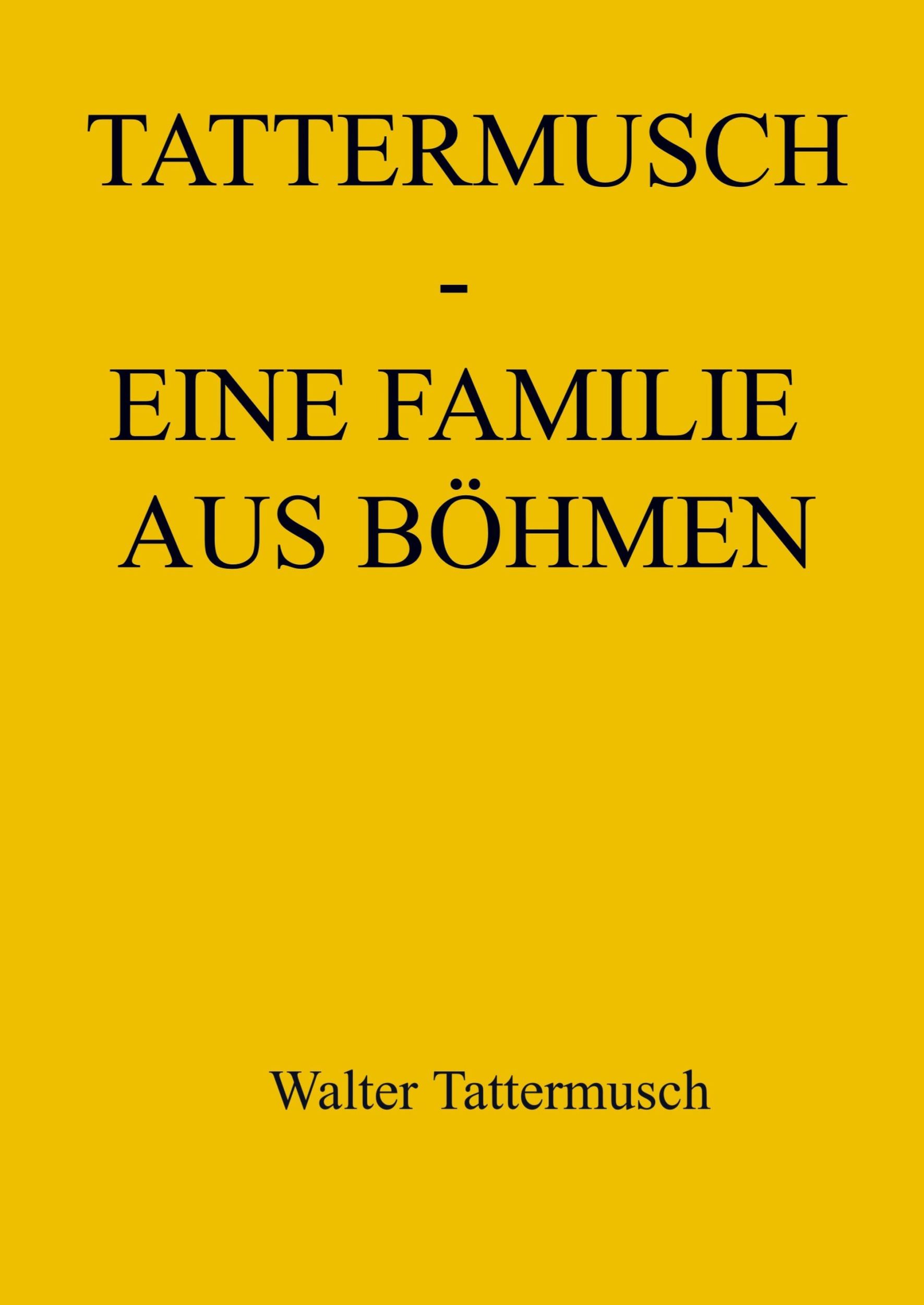 Cover: 9789403618531 | Tattermusch - eine Familie aus Böhmen | Walter Tattermusch | Buch