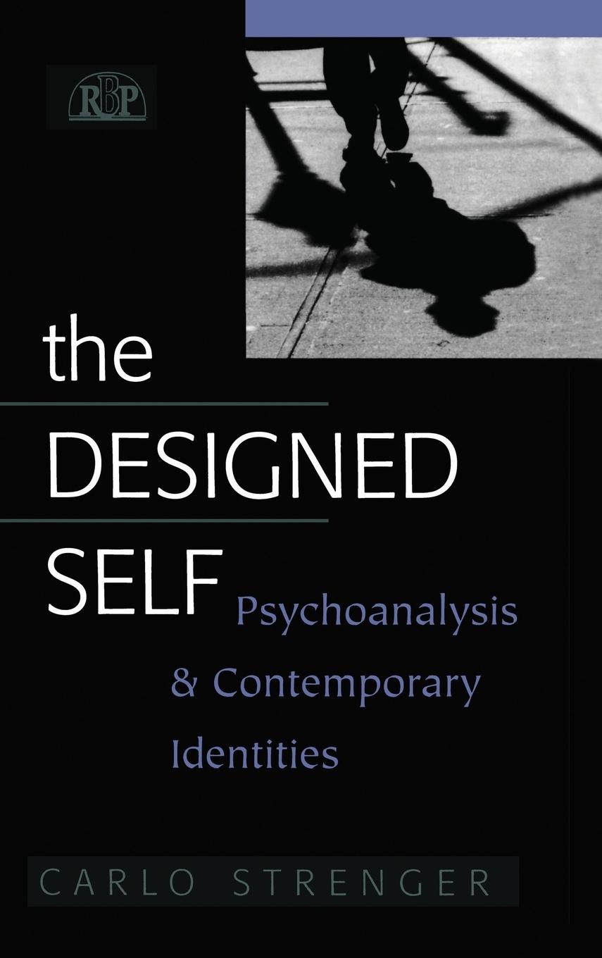 Cover: 9780881634198 | The Designed Self | Psychoanalysis and Contemporary Identities | Buch