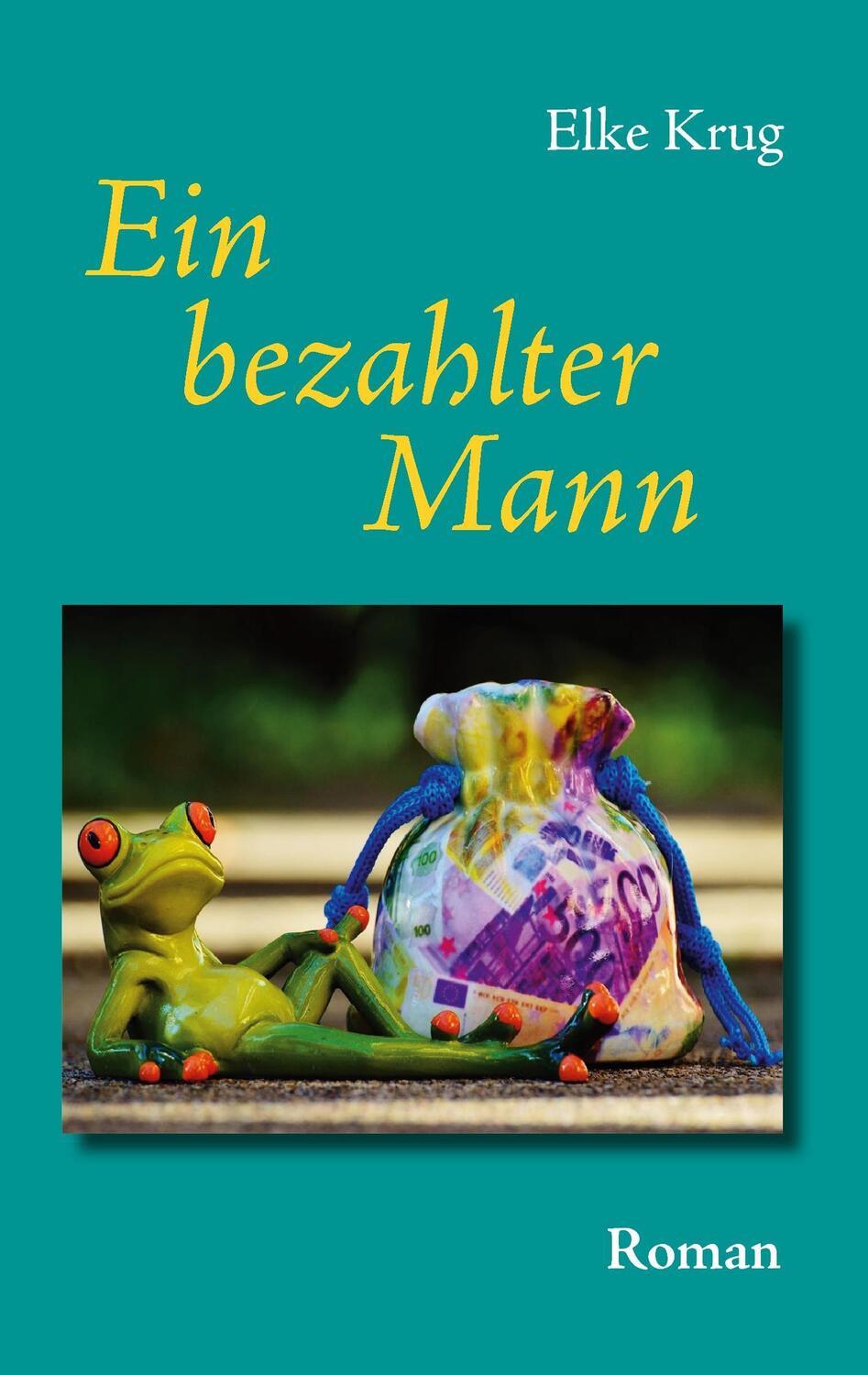 Cover: 9783741225185 | Ein bezahlter Mann | Elke Krug | Taschenbuch | Paperback | 216 S.