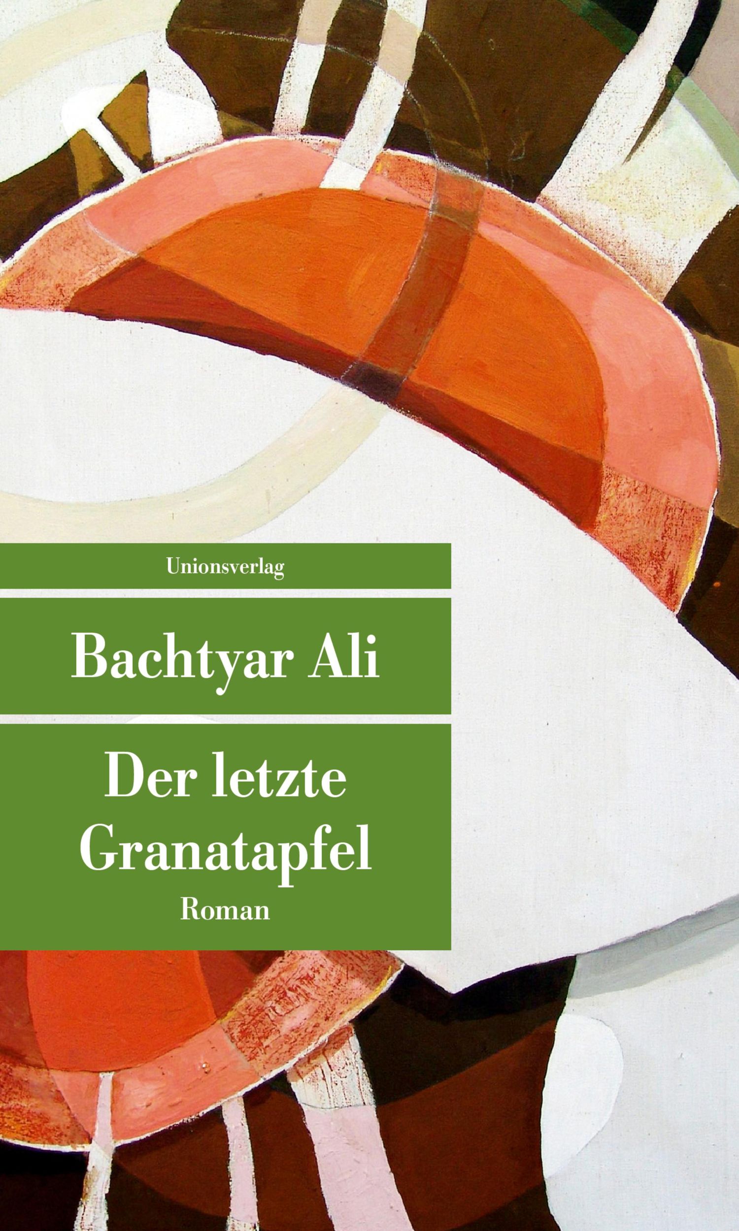 Cover: 9783293207691 | Der letzte Granatapfel | Bachtyar Ali | Taschenbuch | 352 S. | Deutsch