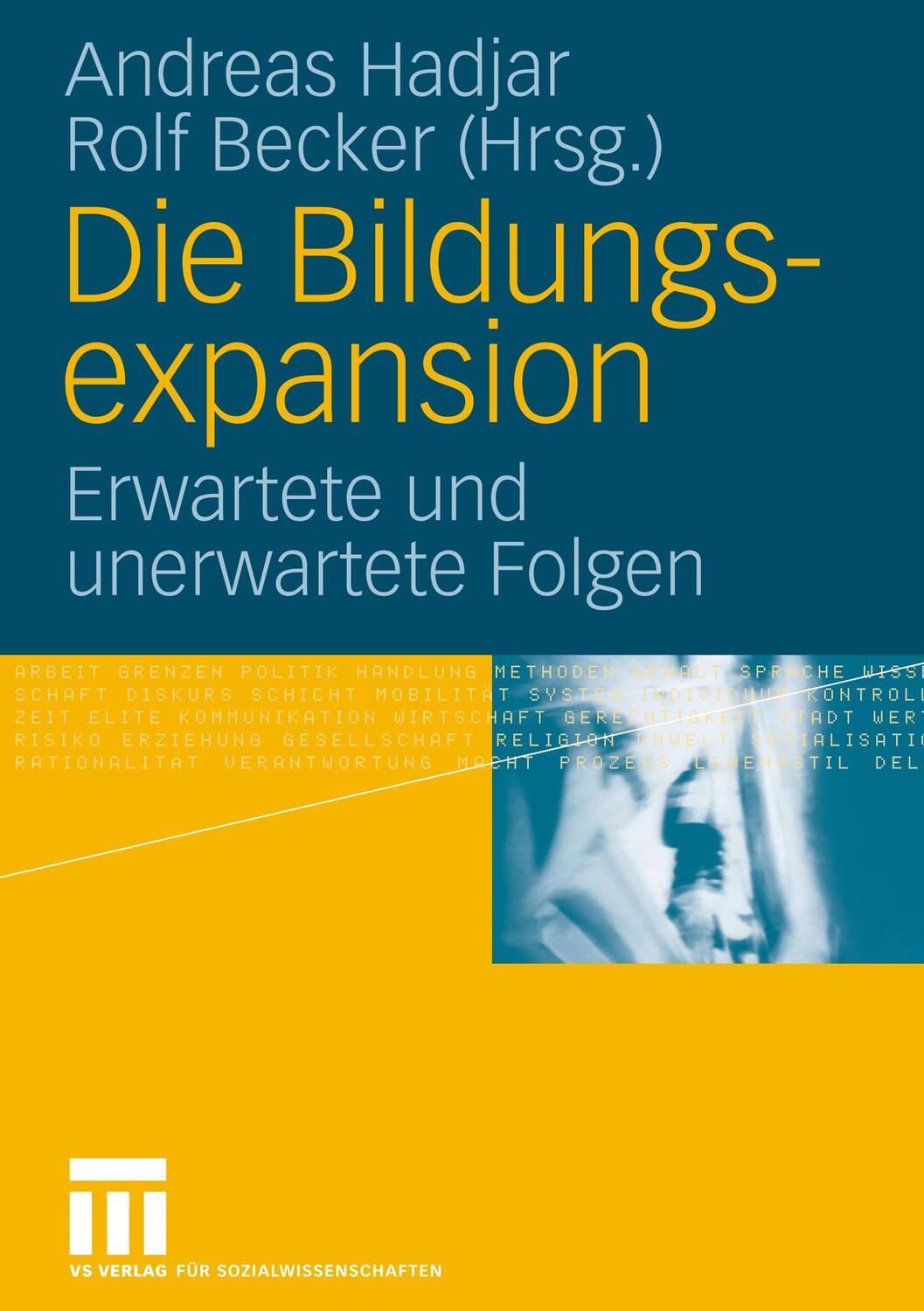 Cover: 9783531149387 | Die Bildungsexpansion | Erwartete und unerwartete Folgen | Taschenbuch