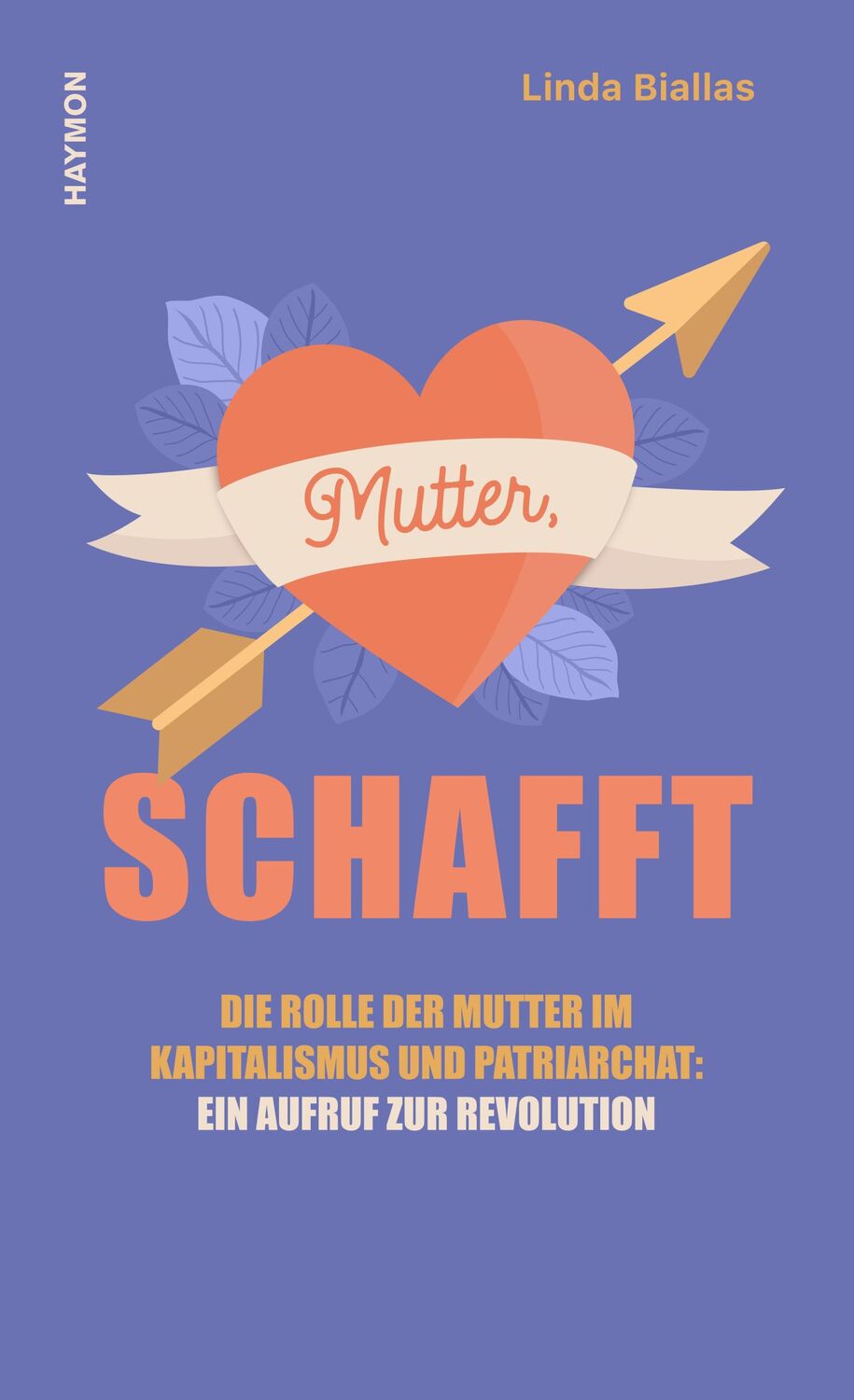 Cover: 9783709981788 | Mutter, schafft | Linda Biallas | Buch | 282 S. | Deutsch | 2023