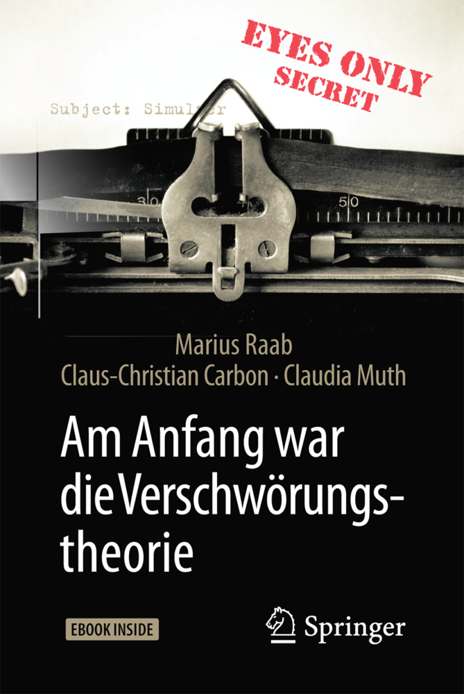 Cover: 9783662538821 | Am Anfang war die Verschwörungstheorie, m. 1 Buch, m. 1 E-Book | 2017