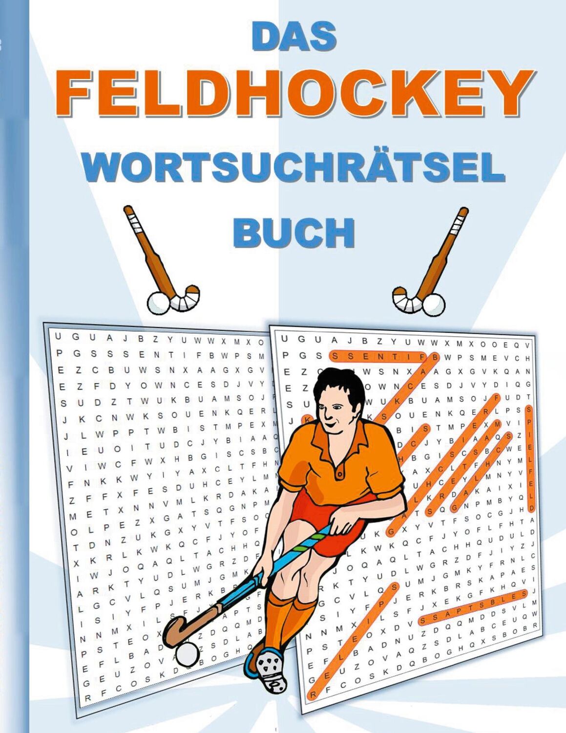 Cover: 9783754351260 | DAS FELDHOCKEY WORTSUCHRÄTSEL BUCH | Brian Gagg | Taschenbuch | 40 S.