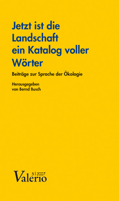 Cover: 9783835301559 | Jetzt ist die Landschaft ein Katalog voller Wörter | Bernd Busch