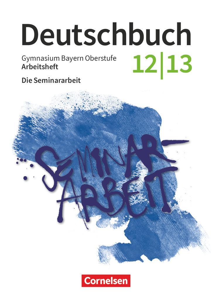 Cover: 9783464617861 | Deutschbuch - Oberstufe - Bayern - Zum LehrplanPLUS - 12./13....