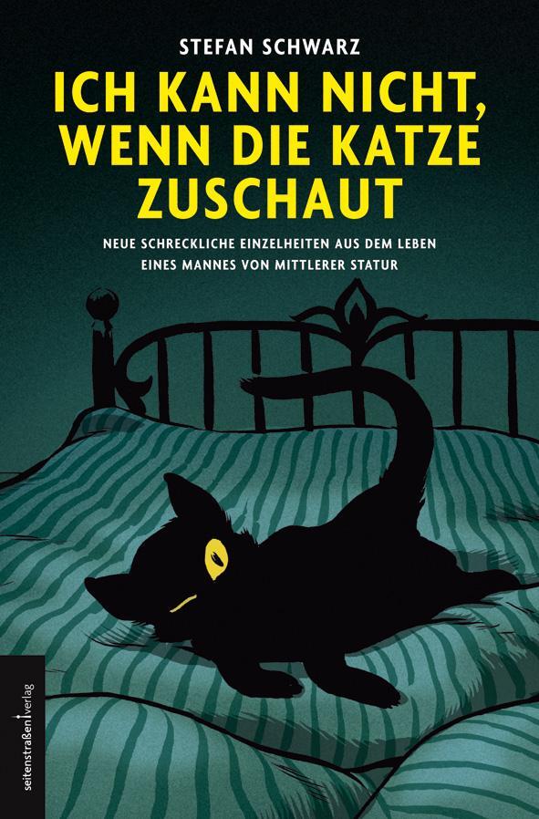 Cover: 9783937088068 | Ich kann nicht, wenn die Katze zuschaut | Stefan Schwarz | Taschenbuch