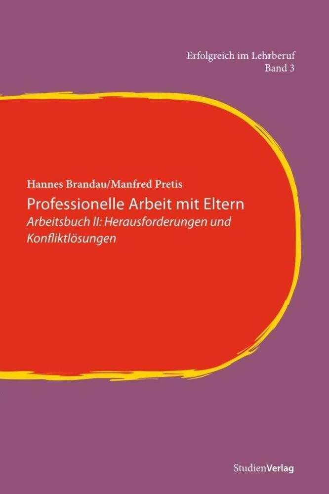 Cover: 9783706548052 | Professionelle Arbeit mit Eltern II. Bd.2 | Hannes Brandau (u. a.)