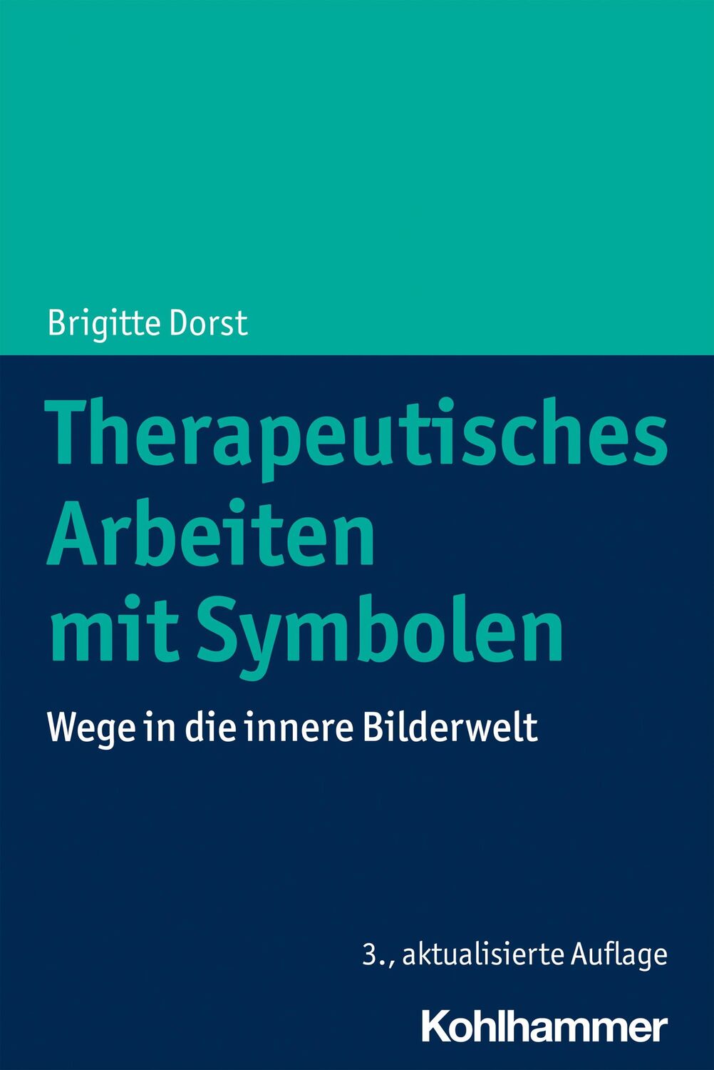 Cover: 9783170403307 | Therapeutisches Arbeiten mit Symbolen | Wege in die innere Bilderwelt