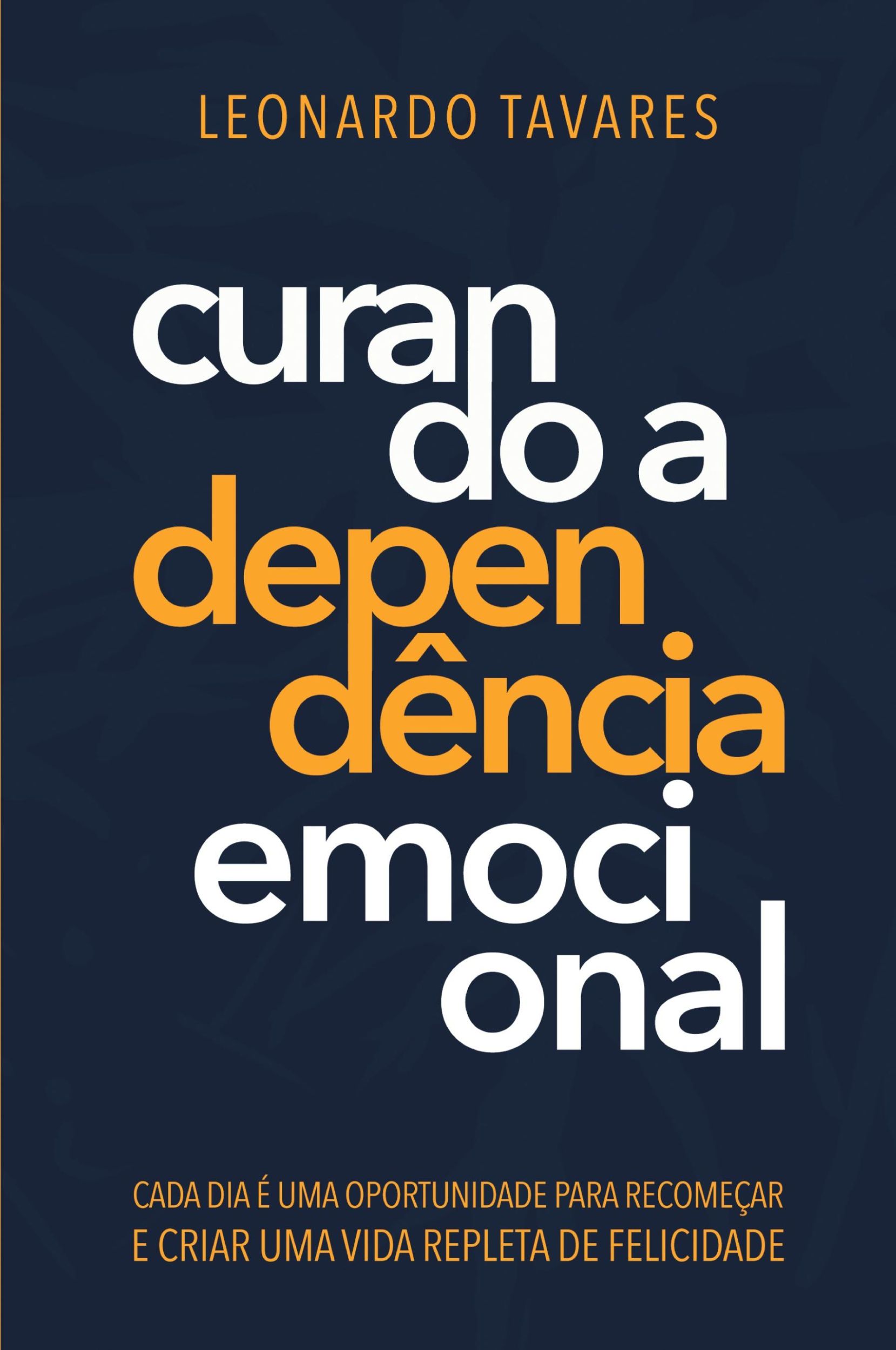 Cover: 9798868973598 | Curando a Dependência Emocional | Leonardo Tavares | Taschenbuch