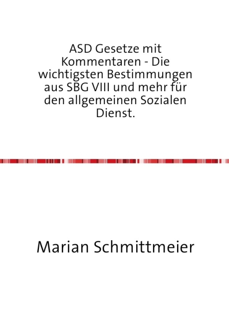 Cover: 9783741802003 | ASD Gesetze mit Kommentaren | Marian Schmittmeier | Taschenbuch